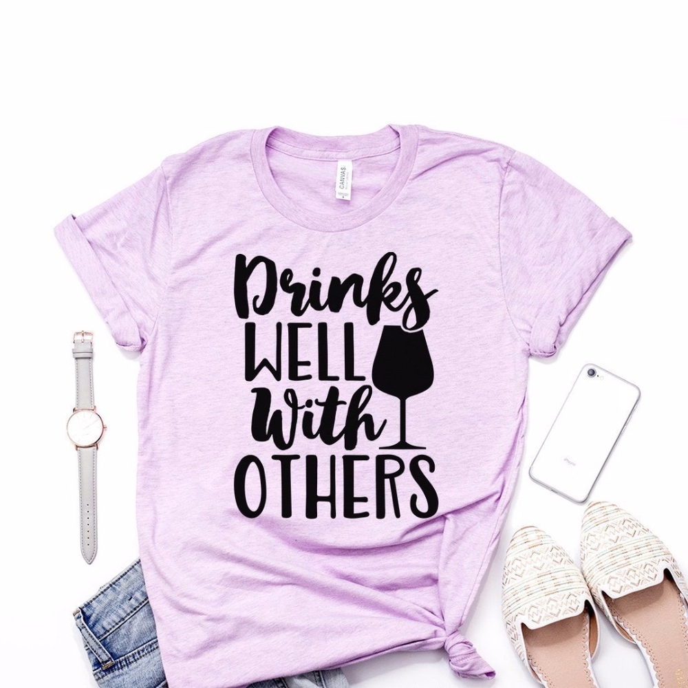 Drinks Well With Others Wine Lover Unisex Shirt